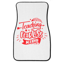 Teaching Fearless Kids Front Car Mat | Artistshot