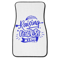 Rasising Fearless Kids Front Car Mat | Artistshot