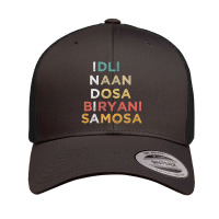 Indian Food Lovers Idli Naan Dosa Biryani Samosa Retro Trucker Cap | Artistshot