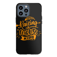 Rasising Fearless Kids Iphone 13 Pro Max Case | Artistshot