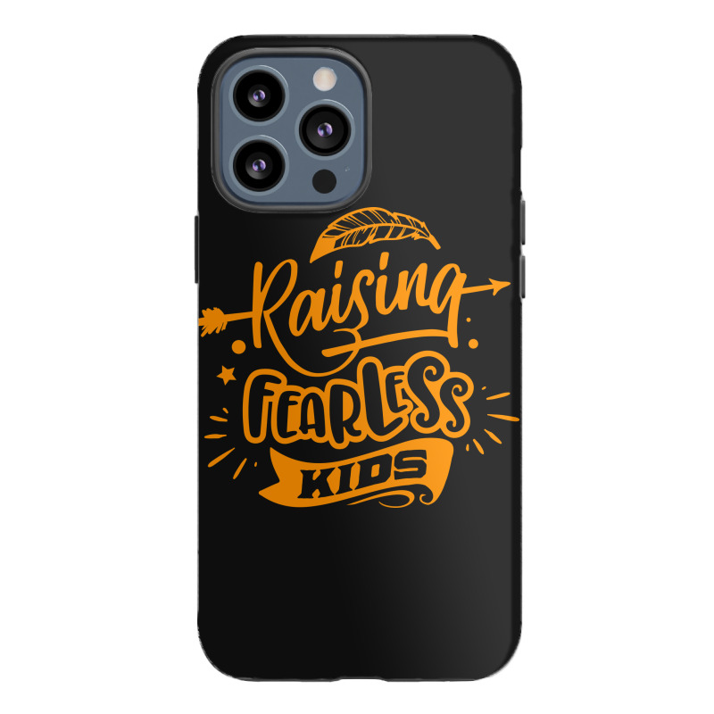 Rasising Fearless Kids Iphone 13 Pro Max Case | Artistshot