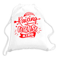 Rasising Fearless Kids Drawstring Bags | Artistshot