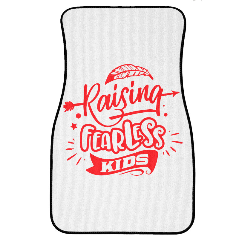 Rasising Fearless Kids Front Car Mat | Artistshot