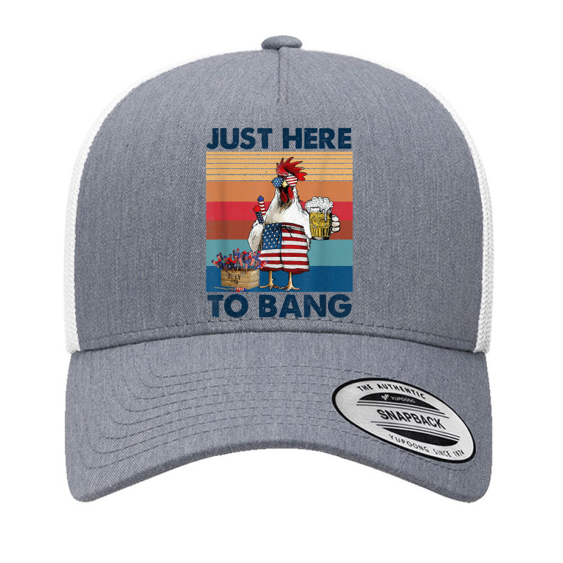 Funny 4th Of July Just Here To Bang Usa Flag Chicken Beer T Shirt Yupoong Trucker Cap | Artistshot