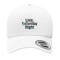 Live, Saturday Night Yupoong Trucker Cap | Artistshot