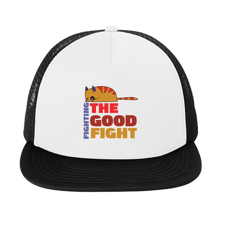 Fighting The Good Fight Foam Snapback hat by atereabag | Artistshot