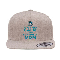 Womens I Can't Keep Calm, I'm A Sentinels Mom 5 Panel Snapback Cap | Artistshot