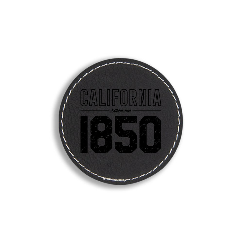 California Established 1850, Usa Round Leatherette Patch | Artistshot