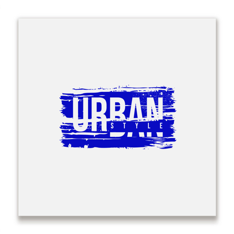 Urban Style Metal Print Square | Artistshot