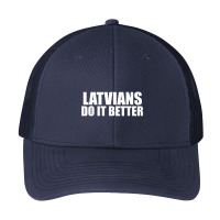 Latvians Do It Better Funny Latvia Pride Latvia Proud T Shirt Pa Trucker Cap | Artistshot