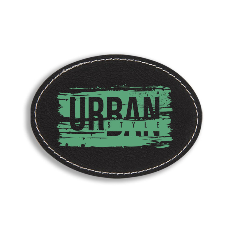 Urban Style Oval Leatherette Patch | Artistshot