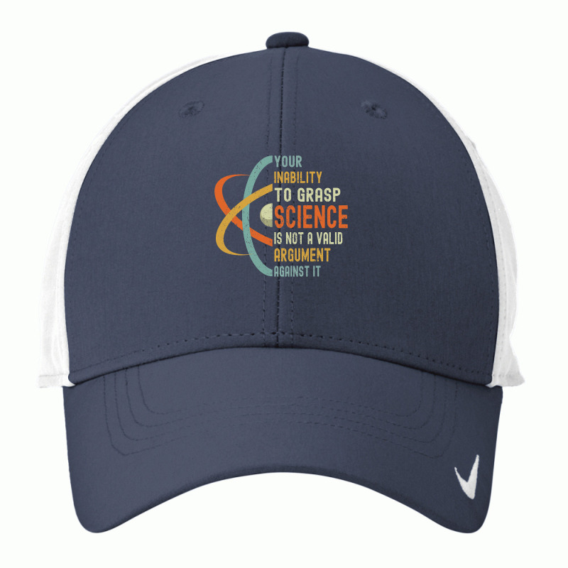 Your Inability To Grasp Science Is Not A Valid Argument Nike Dri-FIT Cap by cm-arts | Artistshot