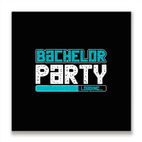 Bachelor Party Metal Print Square | Artistshot