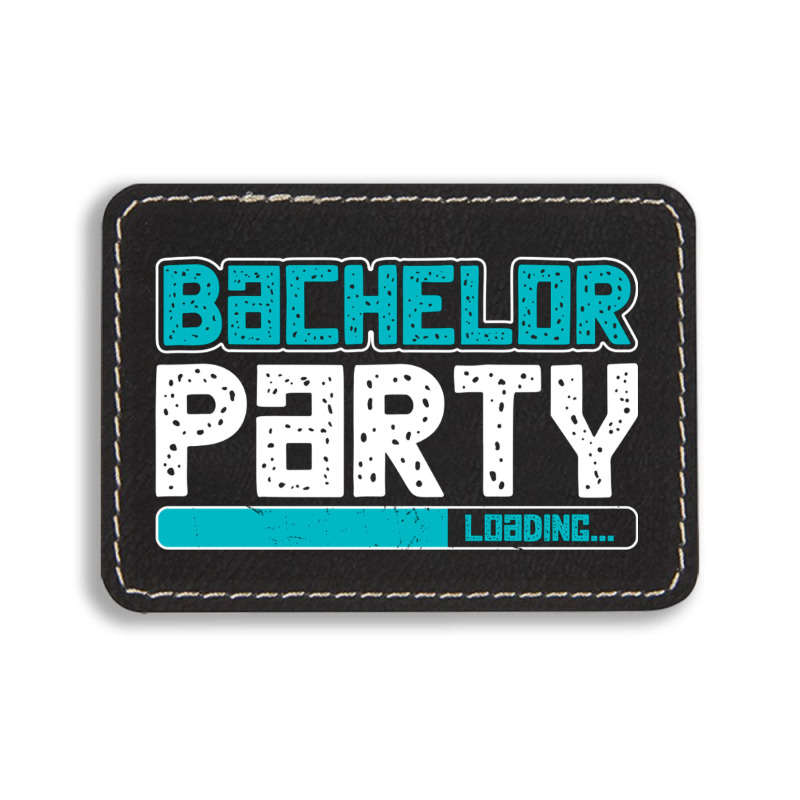 Bachelor Party Rectangle  Leatherette Patch | Artistshot