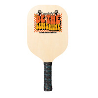 Be The Sunshine Pickleball Paddle | Artistshot