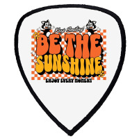 Be The Sunshine Shield S Patch | Artistshot