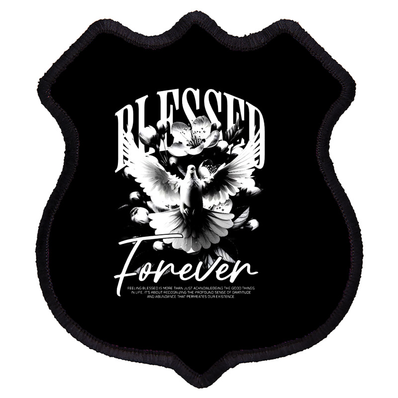 Blessed Forever Shield Patch | Artistshot