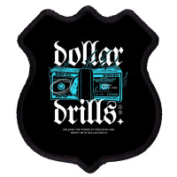 Dollar Drills Shield Patch | Artistshot