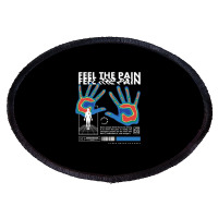 Feel The Pain Oval Patch | Artistshot