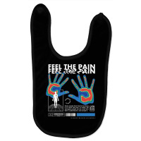 Feel The Pain Baby Bibs | Artistshot