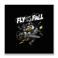 Fly Or Fall Metal Print Square | Artistshot