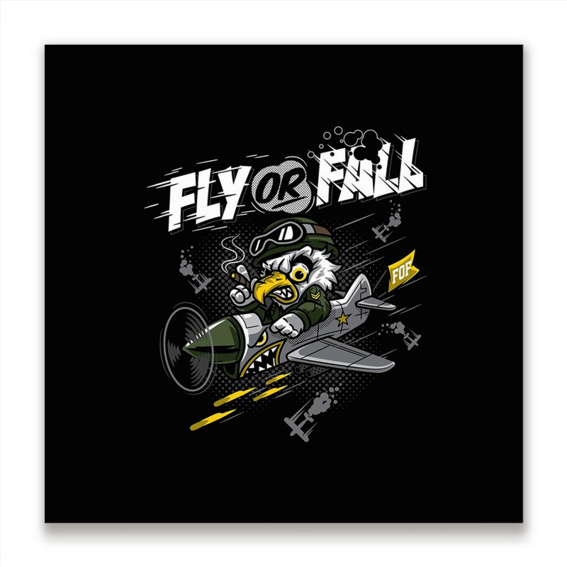 Fly Or Fall Metal Print Square | Artistshot