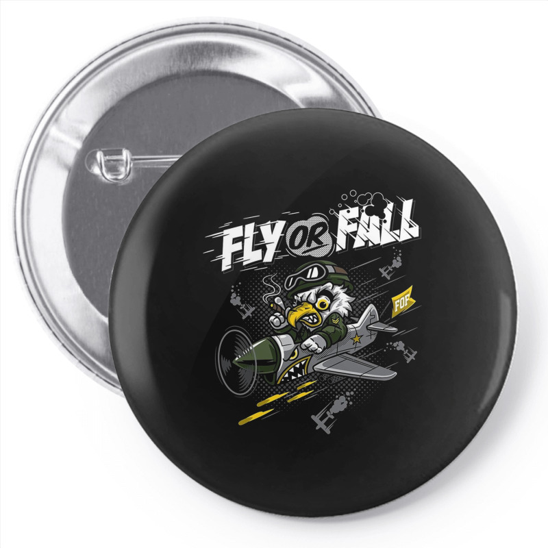 Fly Or Fall Pin-back Button | Artistshot