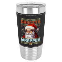 Gangsta Wrapper Leatherette Tumbler | Artistshot