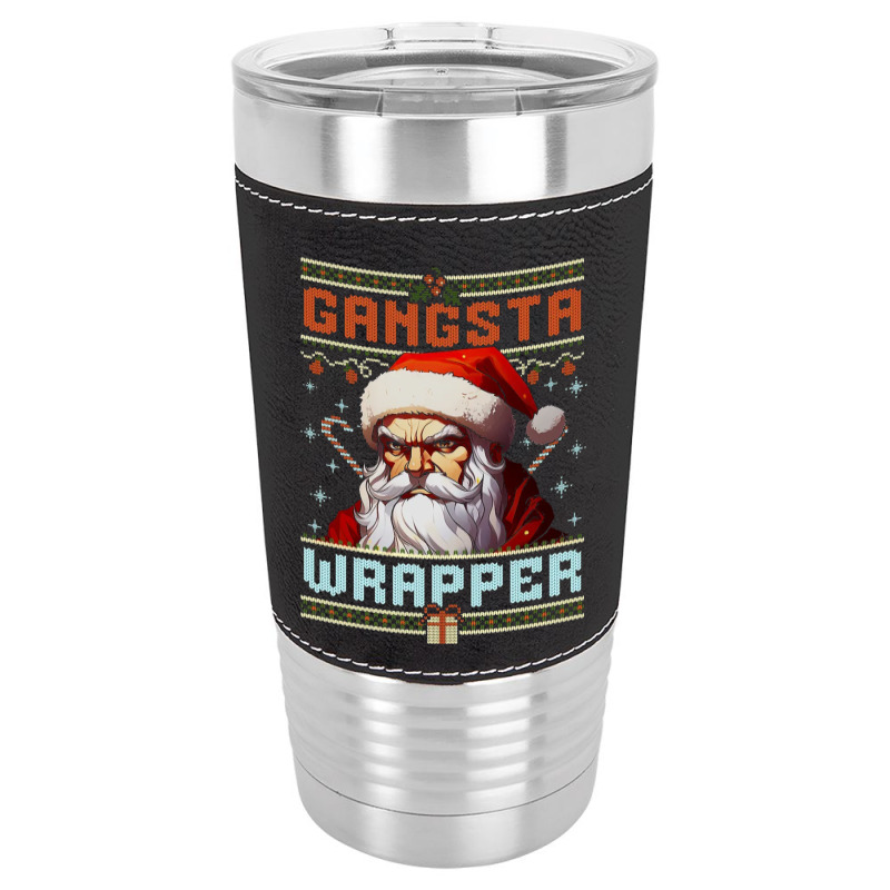 Gangsta Wrapper Leatherette Tumbler | Artistshot