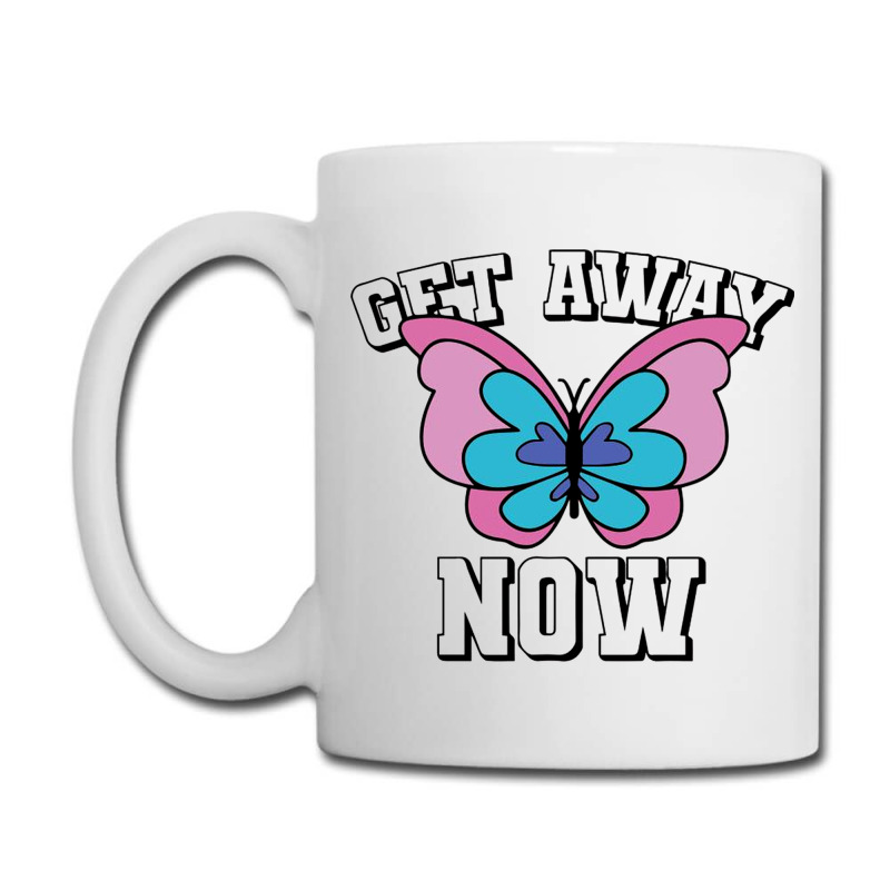 Get Away Now Coffee Mug | Artistshot