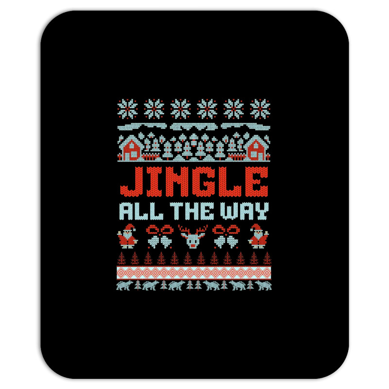 Jingle All The Way Mousepad | Artistshot