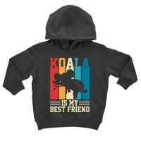 Koala Is My Best Friend Toddler Hoodie | Artistshot