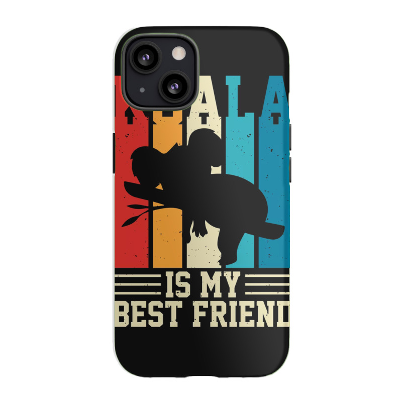 Koala Is My Best Friend Iphone 13 Case | Artistshot