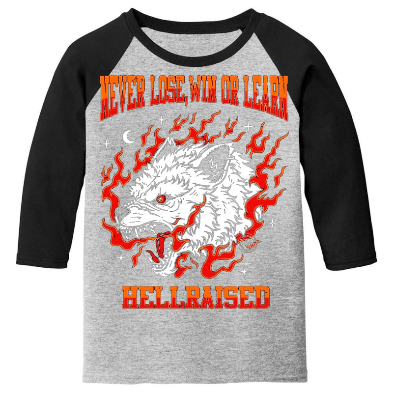 Never Lose, Win Or Learn Hellraised Youth 3/4 Sleeve | Artistshot