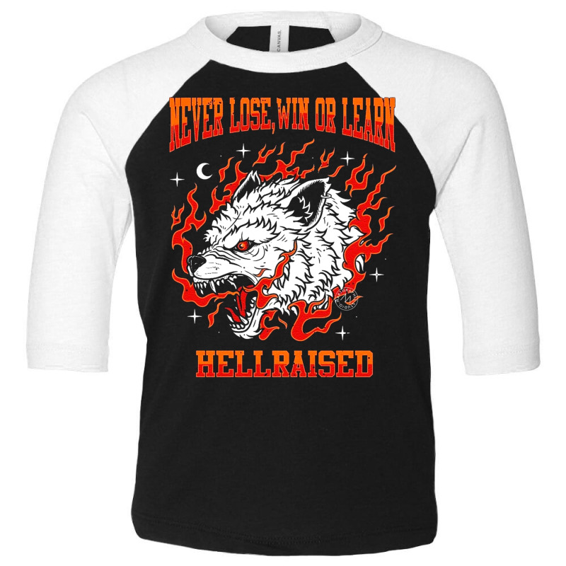 Never Lose, Win Or Learn Hellraised Toddler 3/4 Sleeve Tee | Artistshot