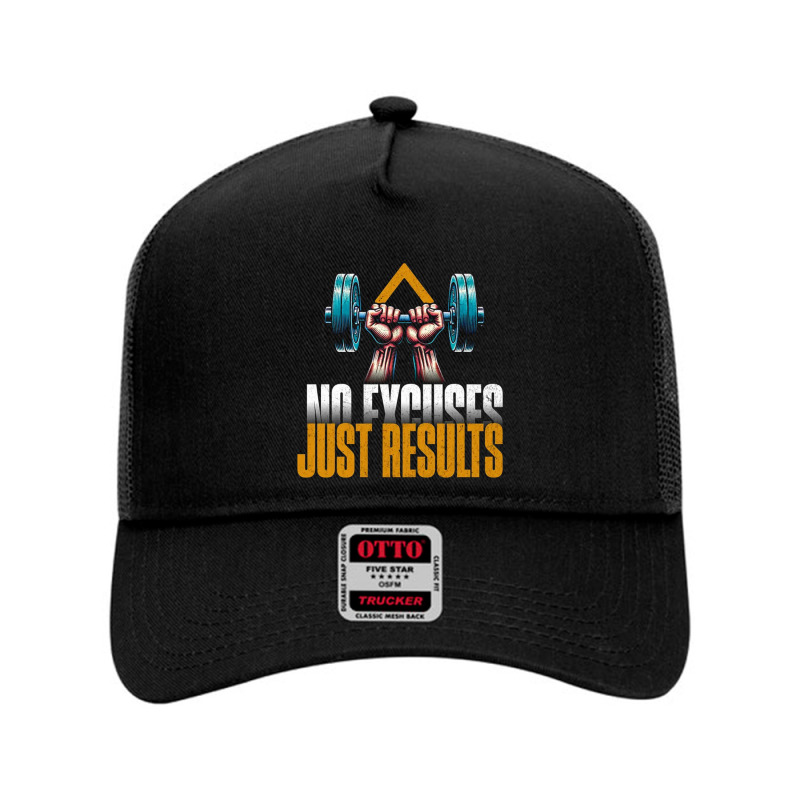 No Excuses Just Result Mesh Back Trucker Hat | Artistshot