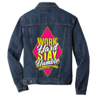 Work Hard Stay Humble Men Denim Jacket | Artistshot