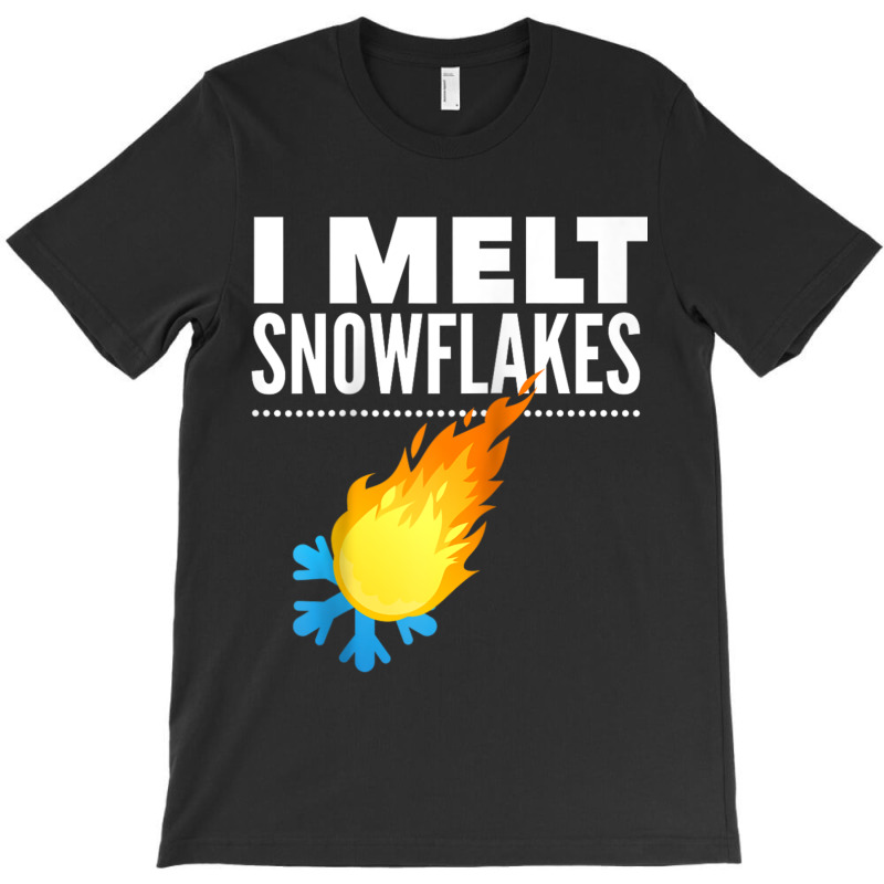 I Melt Snowflakes Funny Conservative T-shirt | Artistshot