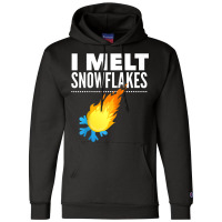 I Melt Snowflakes Funny Conservative Champion Hoodie | Artistshot