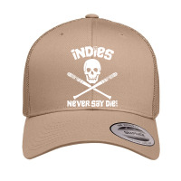 Indies Never Say Die! Retro Trucker Cap | Artistshot