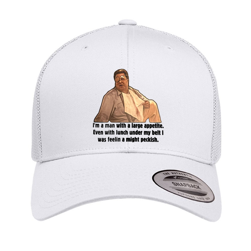 O Brother Where Thou Art I M A Man With A Large Appetite Retro Trucker Cap by KIMRMSTEAD | Artistshot