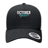 October Rise Mariner Vintage Quotes Mariners October Rise Pullover Hoo Yupoong Trucker Cap | Artistshot