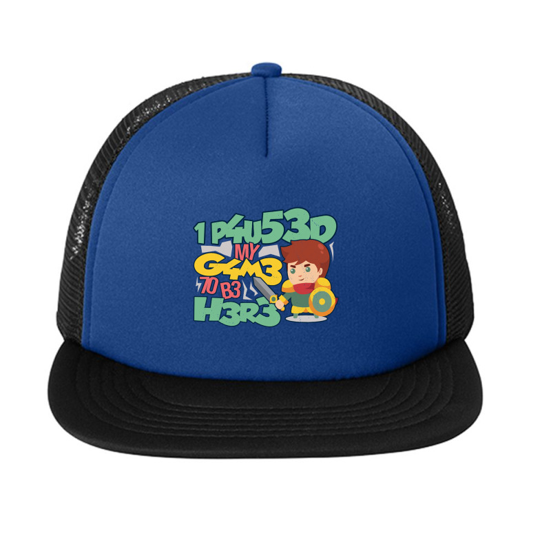 I Paused My Game To Be Here Mmo Rpg Knight Gift Foam Snapback hat by KEITHSHAPIRO | Artistshot