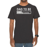 Dad To Be Loading Vintage T-shirt | Artistshot