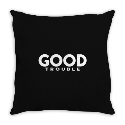 Good Trouble Throw Pillow Designed By Dhigraphictees