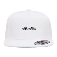 Mathematics Label 5 Panel Snapback Cap | Artistshot