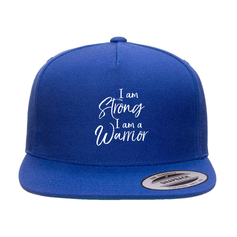 Cancer Treatment Survivor I Am Strong I Am A Warrior 5 Panel Snapback Cap | Artistshot