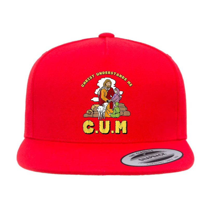 Christ Understands Me Cum T Shirt 5 panel snapback cap by cm-arts | Artistshot