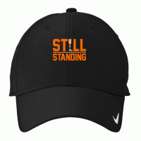 Still Standing Funny Leg Amputee Prosthetic Surgery Graphic T Shirt Nike Dri-fit Cap | Artistshot