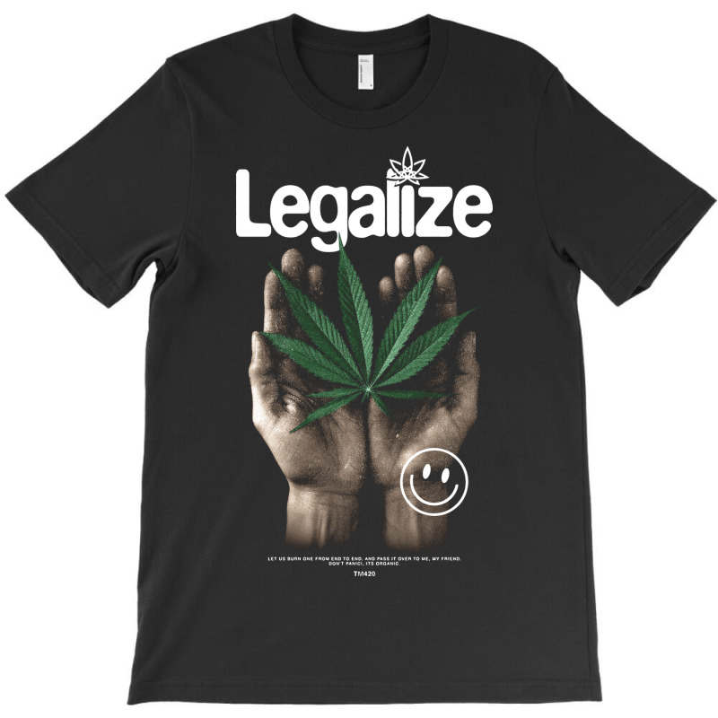 Legalize Nature T-shirt | Artistshot